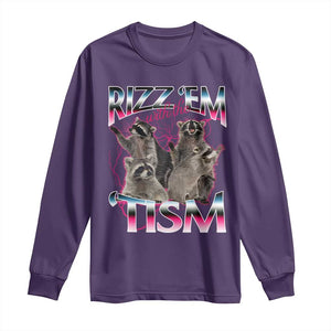 Funny Autism Raccoon Meme Long Sleeve Shirt Rizz Em With The Tism Autistic Raccoons TS02 Purple Print Your Wear