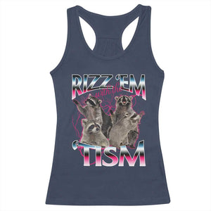 Funny Autism Raccoon Meme Racerback Tank Top Rizz Em With The Tism Autistic Raccoons TS02 Navy Print Your Wear