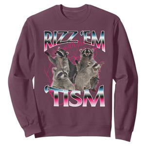 Funny Autism Raccoon Meme Sweatshirt Rizz Em With The Tism Autistic Raccoons TS02 Maroon Print Your Wear