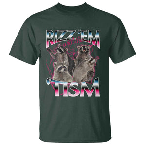 Funny Autism Raccoon Meme T Shirt Rizz Em With The Tism Autistic Raccoons TS02 Dark Forest Green Print Your Wear