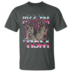 Funny Autism Raccoon Meme T Shirt Rizz Em With The Tism Autistic Raccoons TS02 Dark Heather Print Your Wear