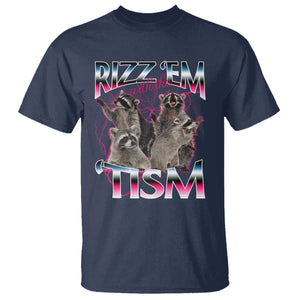 Funny Autism Raccoon Meme T Shirt Rizz Em With The Tism Autistic Raccoons TS02 Navy Print Your Wear