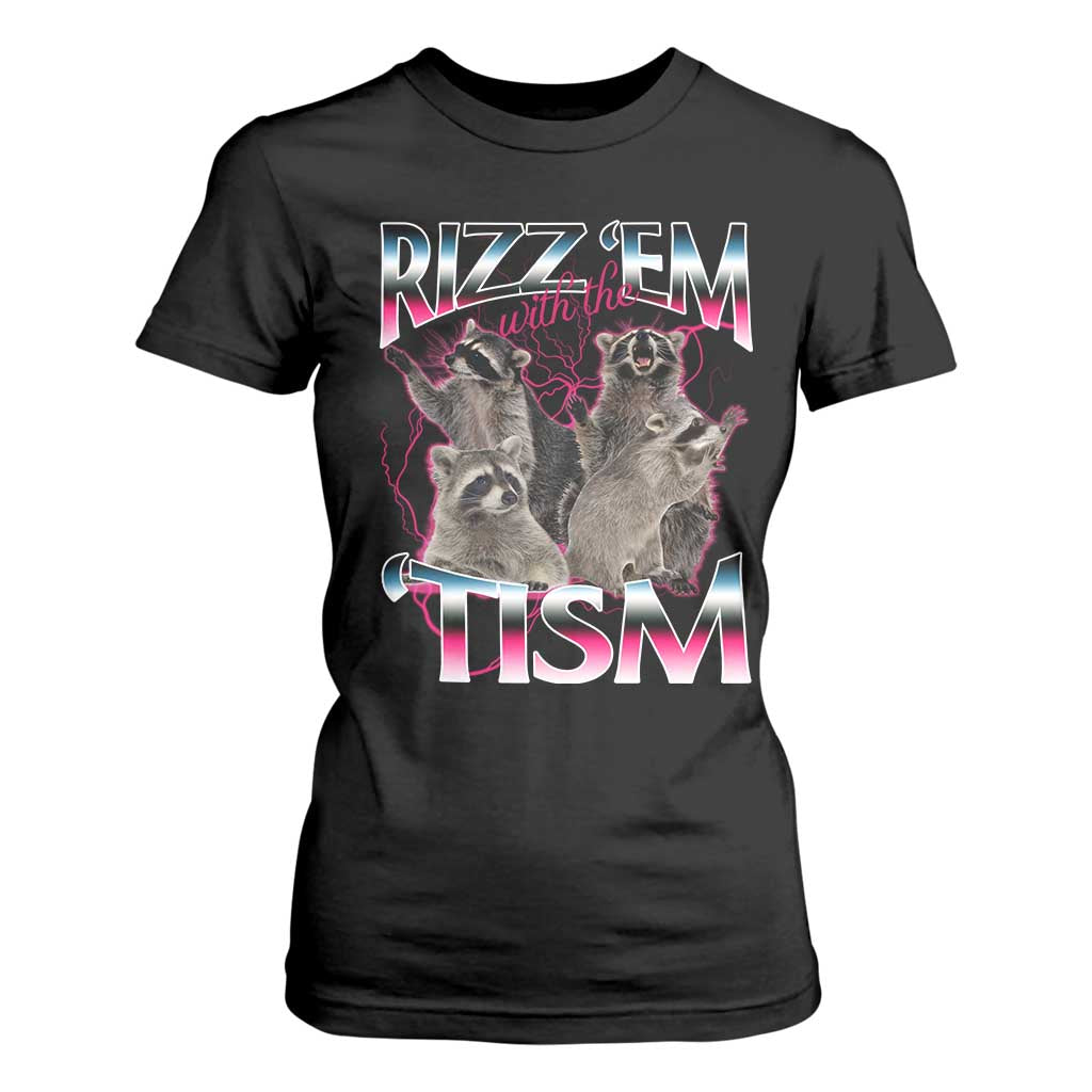 Funny Autism Raccoon Meme T Shirt For Women Rizz Em With The Tism Autistic Raccoons TS02 Black Print Your Wear