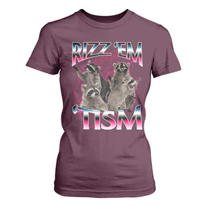 Funny Autism Raccoon Meme T Shirt For Women Rizz Em With The Tism Autistic Raccoons TS02 Maroon Print Your Wear