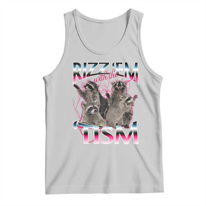 Funny Autism Raccoon Meme Tank Top Rizz Em With The Tism Autistic Raccoons TS02 Ash Print Your Wear