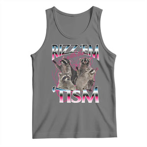 Funny Autism Raccoon Meme Tank Top Rizz Em With The Tism Autistic Raccoons TS02 Black Heather Print Your Wear