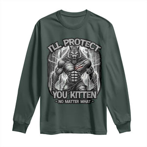 Funny Alpha Wolf Meme Long Sleeve Shirt I'll Protect You Kitten Humorous Cringe TS02 Dark Forest Green Print Your Wear