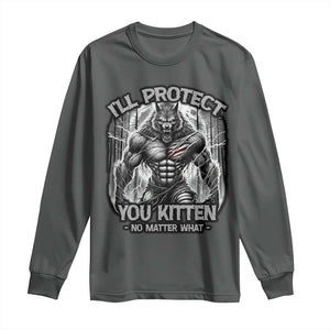 Funny Alpha Wolf Meme Long Sleeve Shirt I'll Protect You Kitten Humorous Cringe TS02 Dark Heather Print Your Wear