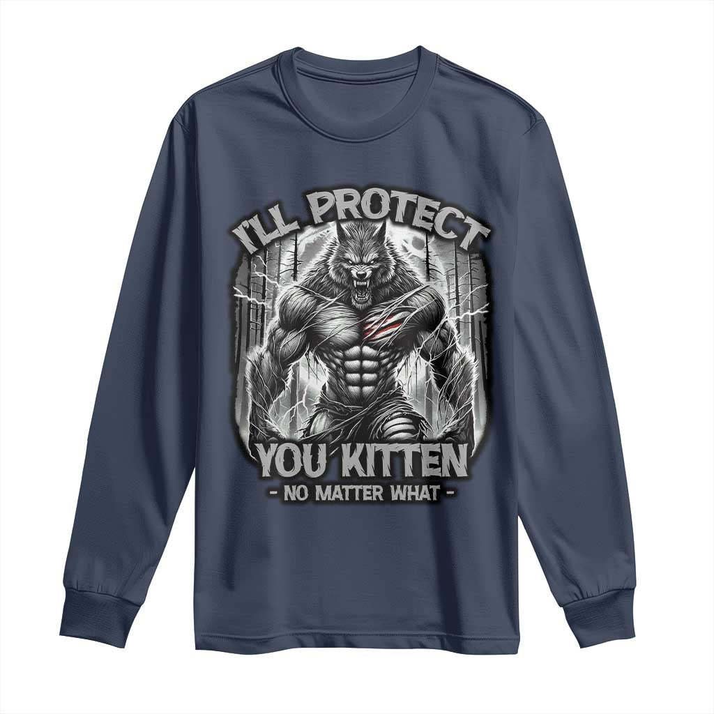 Funny Alpha Wolf Meme Long Sleeve Shirt I'll Protect You Kitten Humorous Cringe TS02 Navy Print Your Wear