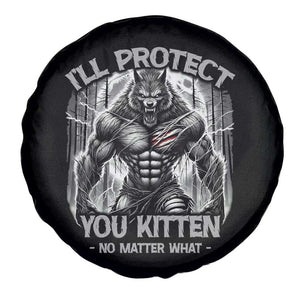 Funny Alpha Wolf Meme Spare Tire Cover I'll Protect You Kitten Humorous Cringe TS02 Print Your Wear