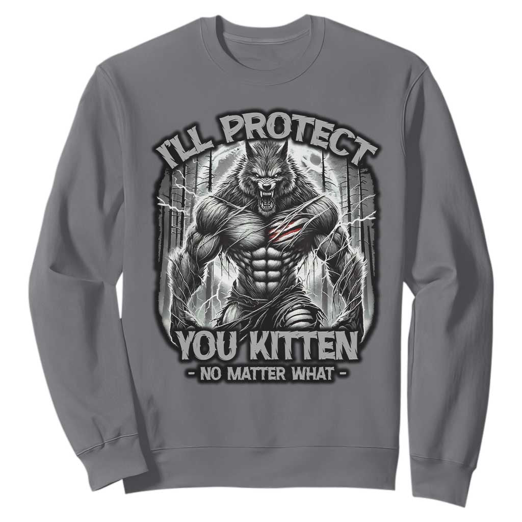 Funny Alpha Wolf Meme Sweatshirt I'll Protect You Kitten Humorous Cringe TS02 Charcoal Print Your Wear