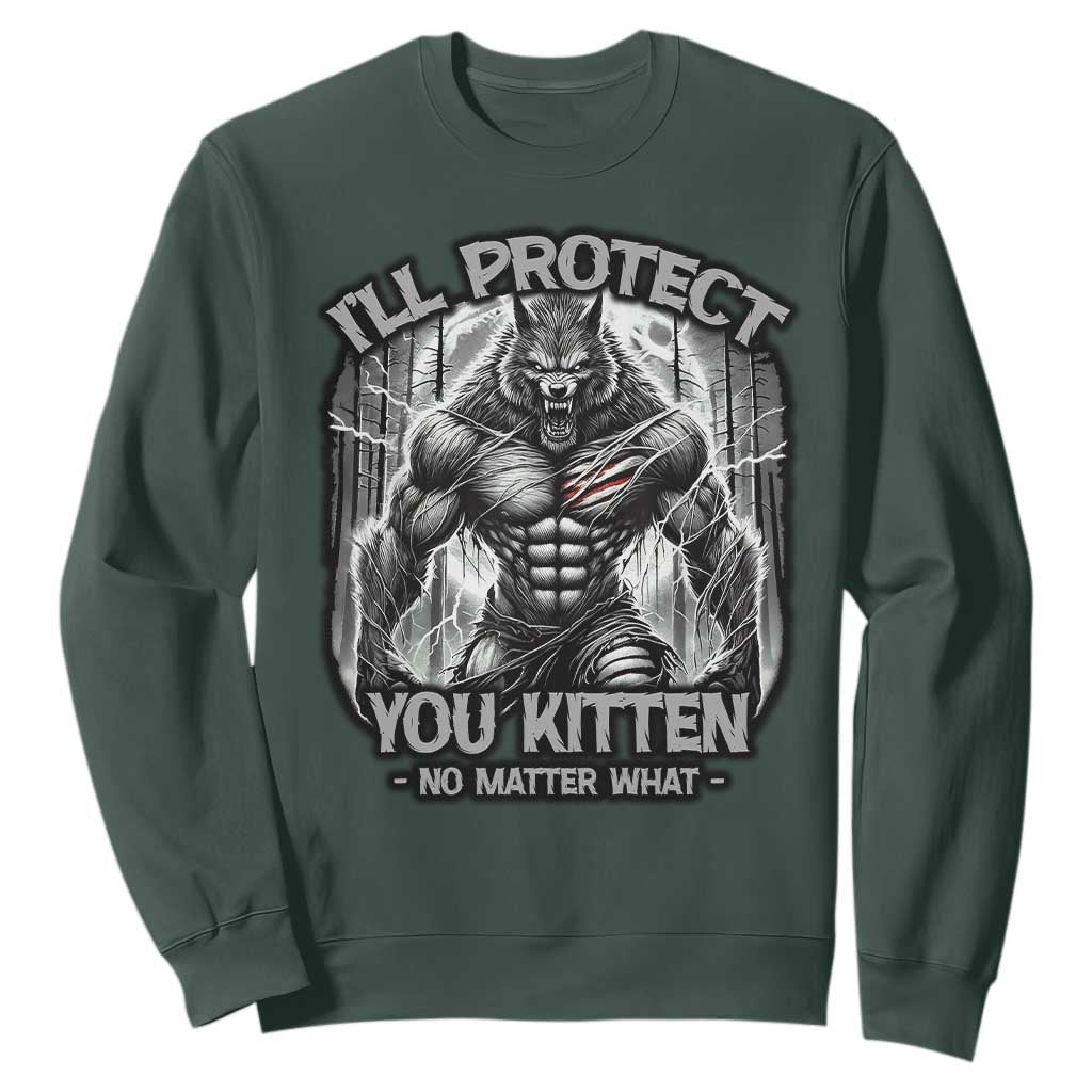 Funny Alpha Wolf Meme Sweatshirt I'll Protect You Kitten Humorous Cringe TS02 Dark Forest Green Print Your Wear