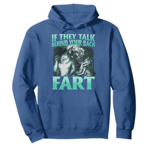 Funny Alpha Wolf Meme Hoodie If They Talk Behind Your Back Fart Humorous Cringe TS02 Royal Blue Print Your Wear