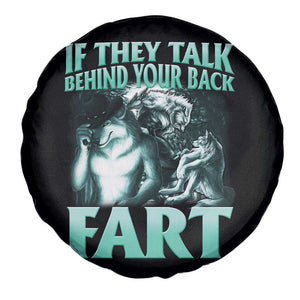 Funny Alpha Wolf Meme Spare Tire Cover If They Talk Behind Your Back Fart Humorous Cringe TS02 Print Your Wear