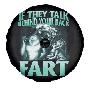 Funny Alpha Wolf Meme Spare Tire Cover If They Talk Behind Your Back Fart Humorous Cringe TS02 Print Your Wear