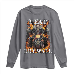 Funny Cringe Hard Skeleton Meme Long Sleeve Shirt I Eat Drywall TS02 Charcoal Print Your Wear