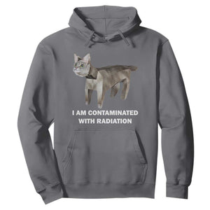 Funny Cat Meme Hoodie I Am Contaminated With Radiation Humorous Oddly Specific TS02 Charcoal Print Your Wear