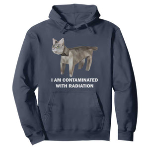 Funny Cat Meme Hoodie I Am Contaminated With Radiation Humorous Oddly Specific TS02 Navy Print Your Wear