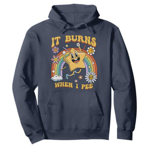 Funny Saying Hoodie It Burns When I Pee Sarcastic Ironic Meme Nostalgia TS02 Navy Print Your Wear