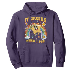 Funny Saying Hoodie It Burns When I Pee Sarcastic Ironic Meme Nostalgia TS02 Purple Print Your Wear