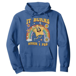 Funny Saying Hoodie It Burns When I Pee Sarcastic Ironic Meme Nostalgia TS02 Royal Blue Print Your Wear