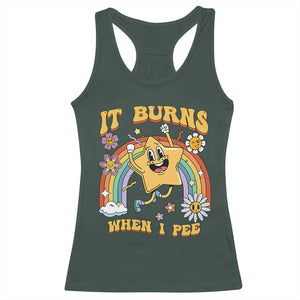 Funny Saying Racerback Tank Top It Burns When I Pee Sarcastic Ironic Meme Nostalgia TS02 Dark Forest Green Print Your Wear