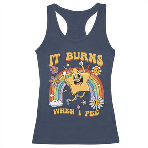 Funny Saying Racerback Tank Top It Burns When I Pee Sarcastic Ironic Meme Nostalgia TS02 Navy Print Your Wear