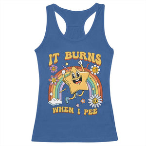 Funny Saying Racerback Tank Top It Burns When I Pee Sarcastic Ironic Meme Nostalgia TS02 Royal Blue Print Your Wear