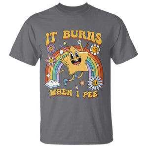 Funny Saying T Shirt It Burns When I Pee Sarcastic Ironic Meme Nostalgia TS02 Charcoal Print Your Wear