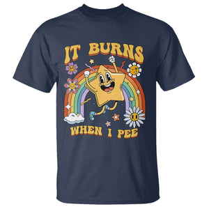 Funny Saying T Shirt It Burns When I Pee Sarcastic Ironic Meme Nostalgia TS02 Navy Print Your Wear