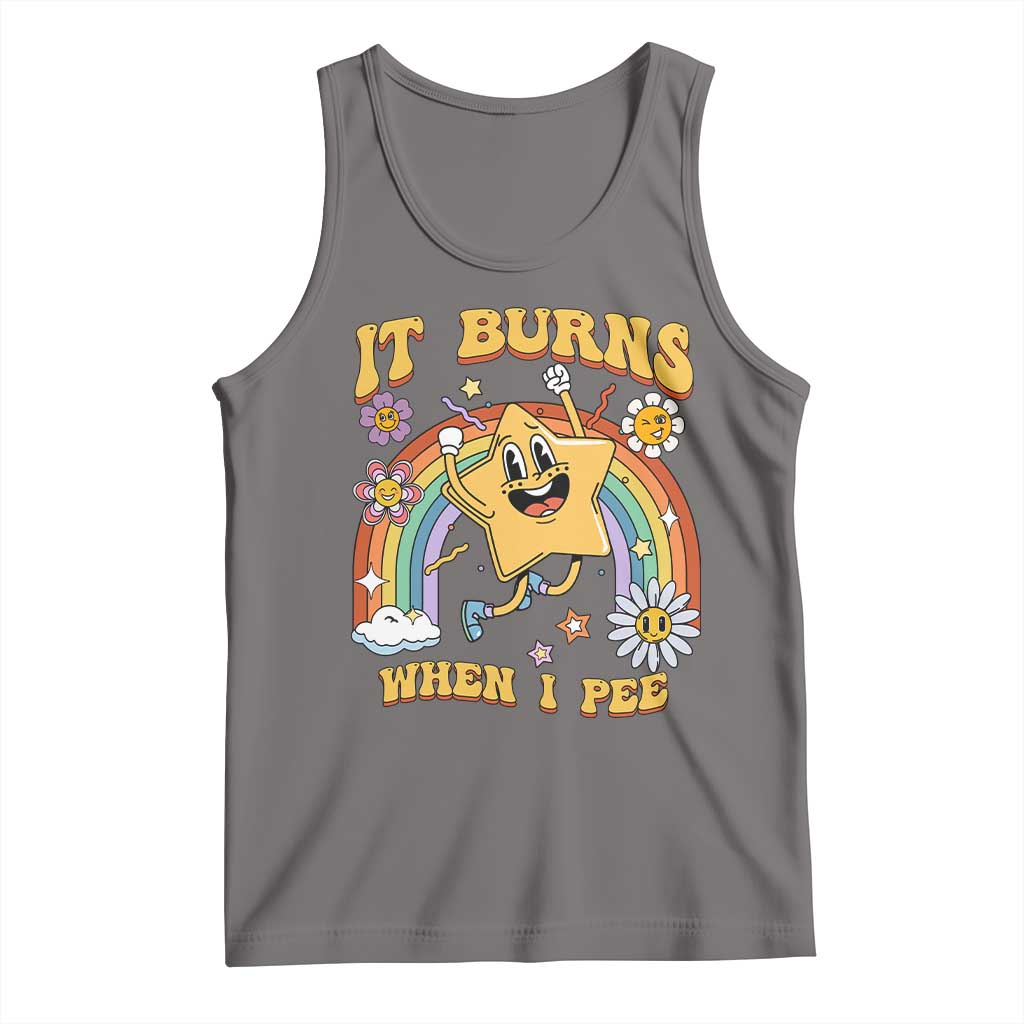 Funny Saying Tank Top It Burns When I Pee Sarcastic Ironic Meme Nostalgia TS02 Deep Heather Print Your Wear