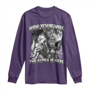 Funny Alpha Wolf Meme Long Sleeve Shirt Hide Your Wife The Alpha Is Here Humorous Cringe TS02 Purple Print Your Wear