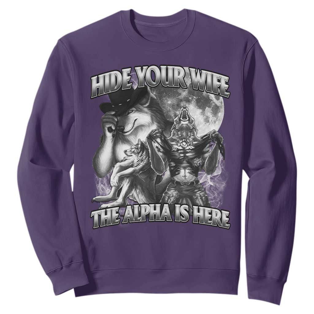 Funny Alpha Wolf Meme Sweatshirt Hide Your Wife The Alpha Is Here Humorous Cringe TS02 Purple Print Your Wear