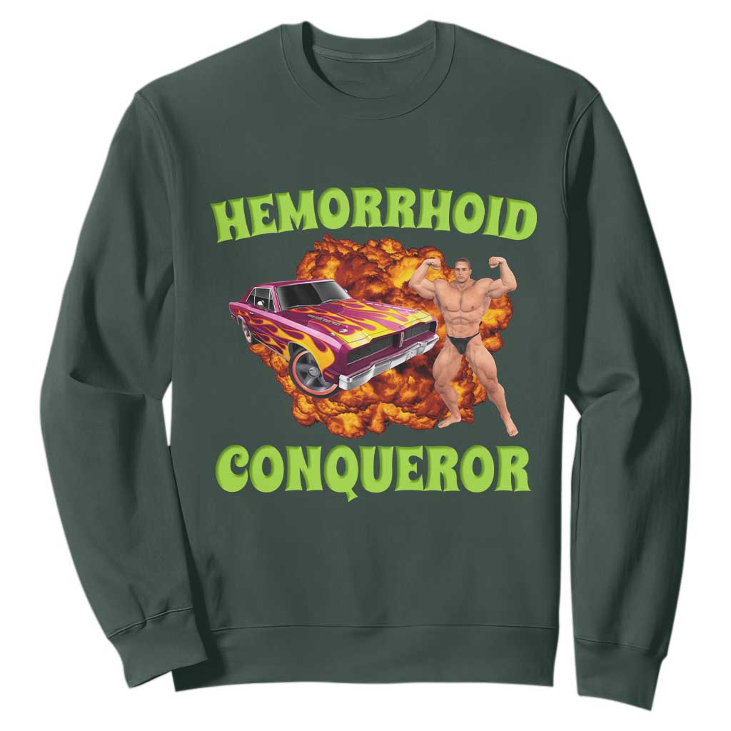 Hemorrhoid Conqueror Sweatshirt Funny Oddly Specific Dank Meme Absurd Muscle Car TS02 Dark Forest Green Print Your Wear