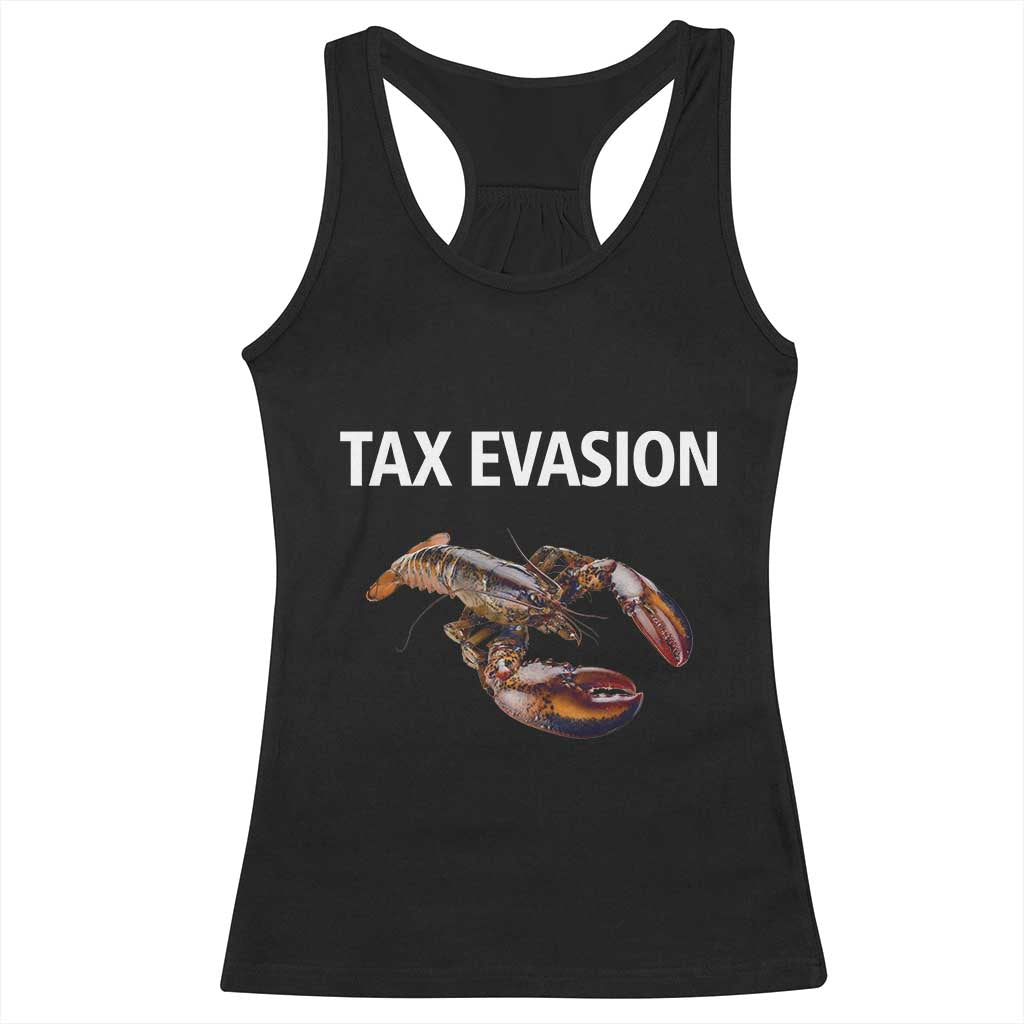 Funny Tax Evasion Lobster Racerback Tank Top Sarcasm Oddly Specific Meme TS02 Black Print Your Wear