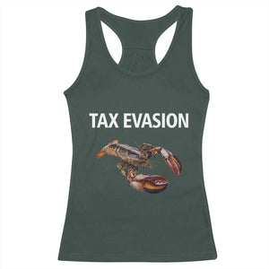 Funny Tax Evasion Lobster Racerback Tank Top Sarcasm Oddly Specific Meme TS02 Dark Forest Green Print Your Wear