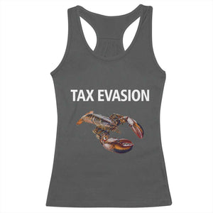 Funny Tax Evasion Lobster Racerback Tank Top Sarcasm Oddly Specific Meme TS02 Dark Heather Print Your Wear