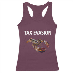 Funny Tax Evasion Lobster Racerback Tank Top Sarcasm Oddly Specific Meme TS02 Maroon Print Your Wear