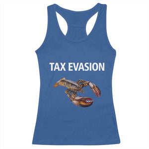 Funny Tax Evasion Lobster Racerback Tank Top Sarcasm Oddly Specific Meme TS02 Royal Blue Print Your Wear