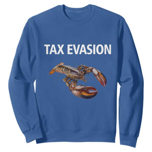 Funny Tax Evasion Lobster Sweatshirt Sarcasm Oddly Specific Meme TS02 Royal Blue Print Your Wear