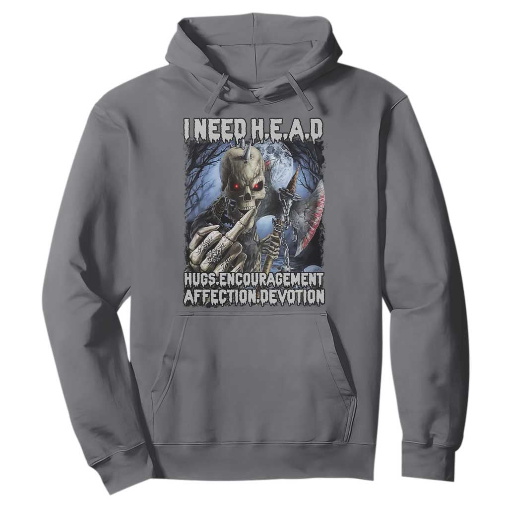 Funny Cringe Hard Skeleton Meme Hoodie I Need HEAD Hugs Encouragement Affection Devotion Middle Finger Edgy Hard Cringe TS02 Charcoal Print Your Wear