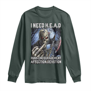 Funny Cringe Hard Skeleton Meme Long Sleeve Shirt I Need HEAD Hugs Encouragement Affection Devotion Middle Finger Edgy Hard Cringe TS02 Dark Forest Green Print Your Wear