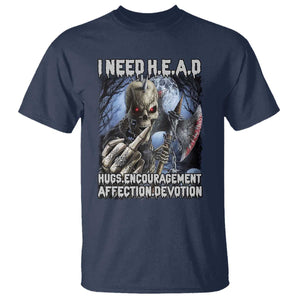 Funny Cringe Hard Skeleton Meme T Shirt I Need HEAD Hugs Encouragement Affection Devotion Middle Finger Edgy Hard Cringe TS02 Navy Print Your Wear