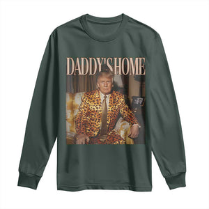 Trump Won 2024 Long Sleeve Shirt Daddy's Home Leopard Funny Gangster TS02 Dark Forest Green Print Your Wear