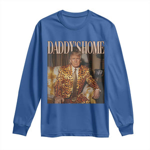 Trump Won 2024 Long Sleeve Shirt Daddy's Home Leopard Funny Gangster TS02 Royal Blue Print Your Wear