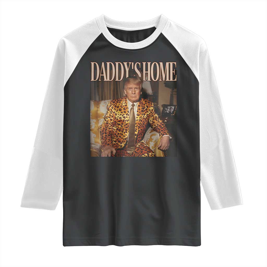 Trump Won 2024 Raglan Shirt Daddy's Home Leopard Funny Gangster TS02 Black White Print Your Wear