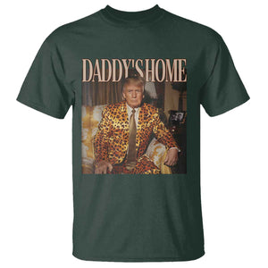 Trump Won 2024 T Shirt Daddy's Home Leopard Funny Gangster TS02 Dark Forest Green Print Your Wear