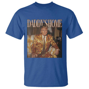 Trump Won 2024 T Shirt Daddy's Home Leopard Funny Gangster TS02 Royal Blue Print Your Wear