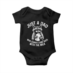 Funny Raccoon Dad Meme Baby Onesie Just A Dad Who Always Came Back With The Milk Father Birthday Father's Day TS02 Black Print Your Wear