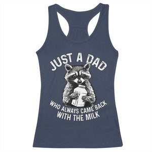 Funny Raccoon Dad Meme Racerback Tank Top Just A Dad Who Always Came Back With The Milk Father Birthday Father's Day TS02 Navy Print Your Wear